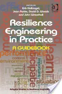 L'ingénierie de la résilience dans la pratique : Un guide - Resilience Engineering in Practice: A Guidebook