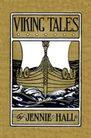 Les contes des Vikings (Yesterday's Classics) - Viking Tales (Yesterday's Classics)