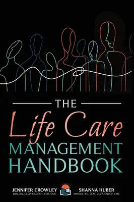 Le manuel de gestion des soins de la vie - The Life Care Management Handbook