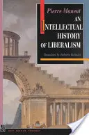 Une histoire intellectuelle du libéralisme - An Intellectual History of Liberalism