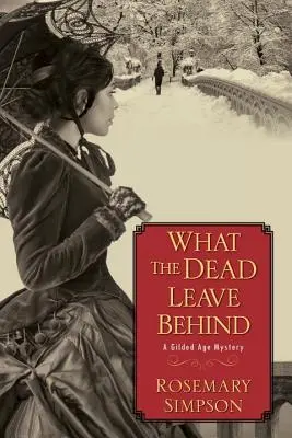 Ce que les morts laissent derrière eux - What the Dead Leave Behind