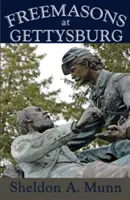 Les francs-maçons à Gettysburg - Freemasons at Gettysburg