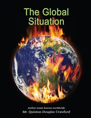 La situation mondiale - The Global Situation