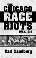 Les émeutes de Chicago : Juillet 1919 - The Chicago Race Riots: July, 1919