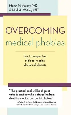 Vaincre les phobies médicales - Overcoming Medical Phobias