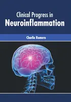 Progrès cliniques dans la neuroinflammation - Clinical Progress in Neuroinflammation