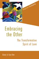 Accueillir l'autre : L'esprit transformateur de l'amour - Embracing the Other: The Transformative Spirit of Love