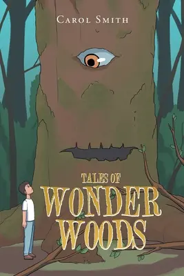 Histoires des bois merveilleux - Tales of Wonder Woods