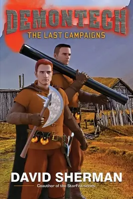 DemonTech : Les dernières campagnes - DemonTech: The Last Campaigns