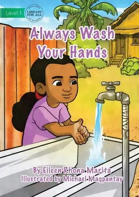 Toujours se laver les mains - Always Wash Your Hands