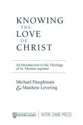 Connaître l'amour du Christ : Une édition bilingue - The Knowing the Love of Christ: A Bilingual Edition