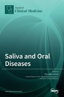 Salive et maladies bucco-dentaires - Saliva and Oral Diseases