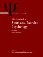 APA Handbook of Sport and Exercise Psychology (Manuel APA de psychologie du sport et de l'exercice) : Vol. 1 : Psychologie du sport ; Vol. 2 : Psychologie de l'exercice - APA Handbook of Sport and Exercise Psychology: Vol. 1: Sport Psychology; Vol. 2: Exercise Psychology