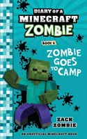 Journal d'un zombie Minecraft Livre 6 : Le zombie part en colonie de vacances - Diary of a Minecraft Zombie Book 6: Zombie Goes to Camp