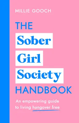 Le manuel de la société des filles sobres - The Sober Girl Society Handbook