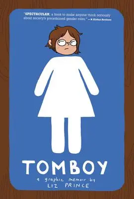 Tomboy : Un mémoire graphique - Tomboy: A Graphic Memoir