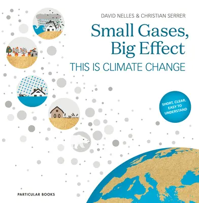 Petits gaz, grands effets - C'est le changement climatique - Small Gases, Big Effect - This Is Climate Change