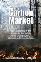 Inverser le changement climatique : Comment l'élimination du carbone peut résoudre le problème du changement climatique et redresser l'économie - Reversing Climate Change: How Carbon Removals Can Resolve Climate Change and Fix the Economy