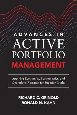 Les progrès de la gestion active de portefeuille : Nouveaux développements en matière d'investissement quantitatif - Advances in Active Portfolio Management: New Developments in Quantitative Investing