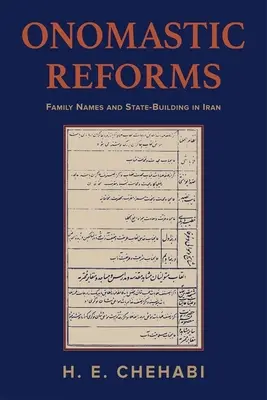 Réformes onomastiques : Noms de famille et construction de l'État en Iran - Onomastic Reforms: Family Names and State-Building in Iran