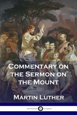 Commentaire sur le Sermon sur la Montagne - Commentary on the Sermon on the Mount