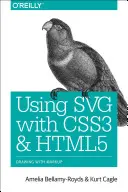 Utiliser Svg avec Css3 et Html5 : Graphiques vectoriels pour la conception Web - Using Svg with Css3 and Html5: Vector Graphics for Web Design