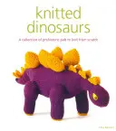 Dinosaures en tricot - Knitted Dinosaurs