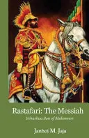 Rastafari : Le Messie - Rastafari: The Messiah