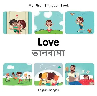 Mon premier livre bilingue-Amour (anglais-bengali) - My First Bilingual Book-Love (English-Bengali)