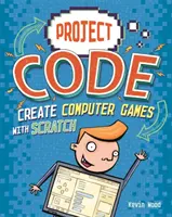 Créer des jeux informatiques avec Scratch - Create Computer Games with Scratch