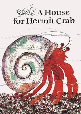 Une maison pour le bernard-l'hermite : Édition miniature - A House for Hermit Crab: Miniature Edition