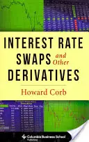 Swaps de taux d'intérêt et autres produits dérivés - Interest Rate Swaps and Other Derivatives