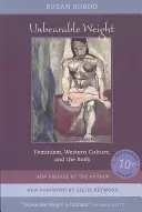 Le poids insoutenable : Le féminisme, la culture occidentale et le corps - Unbearable Weight: Feminism, Western Culture, and the Body