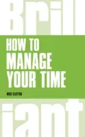 Comment gérer son temps - How to manage your time