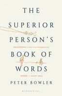 Le livre des mots d'une personne supérieure - Superior Person's Book of Words