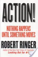 L'action ! Rien ne se passe tant que rien ne bouge - Action!: Nothing Happens Until Something Moves