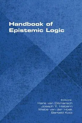 Manuel de logique épistémique - Handbook of Epistemic Logic