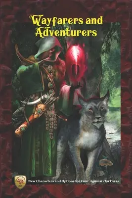 Voyageurs et Aventuriers : Nouveaux personnages et options pour Quatre contre les ténèbres - Wayfarers and Adventurers: New Characters and Options for Four Against Darkness