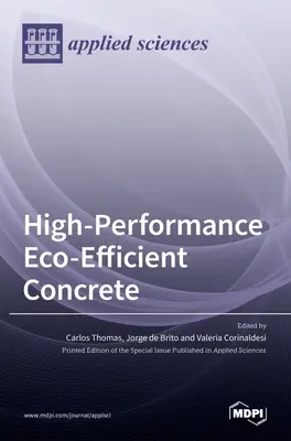 Béton éco-efficace à haute performance - High-Performance Eco-Efficient Concrete