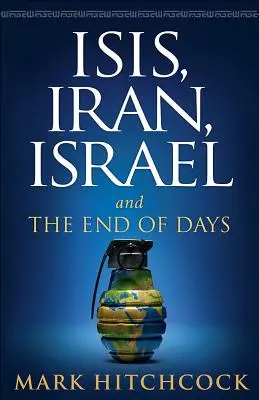 Isis, l'Iran, Israël : Et la fin des temps - Isis, Iran, Israel: And the End of Days