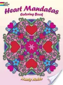 Livre à colorier des mandalas du cœur - Heart Mandalas Coloring Book