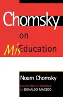 Chomsky sur la déscolarisation - Chomsky on Miseducation