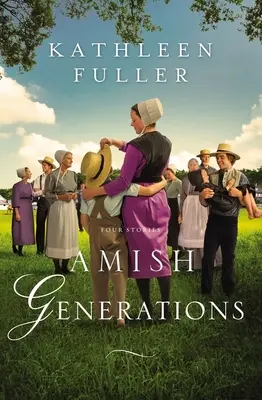 Générations Amish : Quatre histoires - Amish Generations: Four Stories