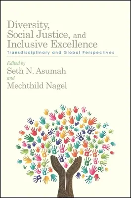 Diversité, justice sociale et excellence inclusive - Diversity, Social Justice, and Inclusive Excellence