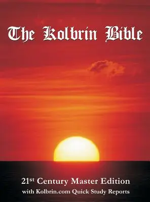 La Bible de Kolbrin : édition maîtresse du 21e siècle avec les rapports d'étude rapide de Kolbrin.com (couverture rigide) - The Kolbrin Bible: 21st Century Master Edition with Kolbrin.com Quick Study Reports (Hardcover)