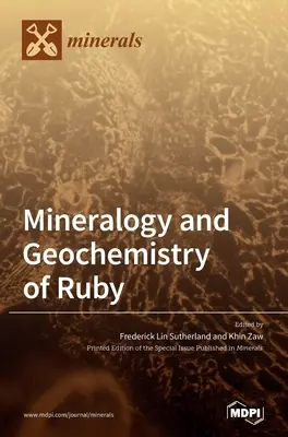 Minéralogie et géochimie du rubis - Mineralogy and Geochemistry of Ruby