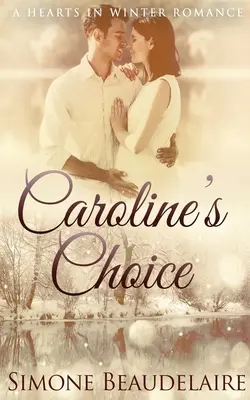 Le choix de Caroline - Caroline's Choice