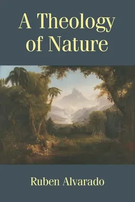 Une théologie de la nature - A Theology of Nature