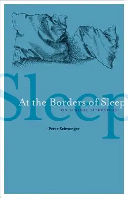 Aux frontières du sommeil : La littérature liminale - At the Borders of Sleep: On Liminal Literature