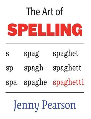L'art de l'orthographe - The Art of Spelling